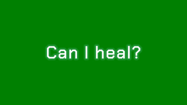 Can I heal